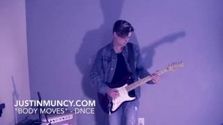 DNCE  quotBody Movesquot Guitar Cover  Justin Muncy [upl. by Anemij]