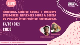 Pandemia Serviço Social e Conjunto CFESSCRESS reflexões sobre a defesa do Projeto ÉticoPolítico [upl. by Regine]