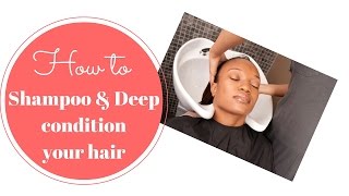 Healthy hair care How to shampoo and deep condition your hair Wash day tutorial [upl. by Legnalos]