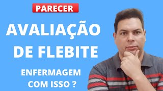 RESUMO DO PARECER ESCALA DE MADDOX E DEMAIS ESCALAS PARA AVALIAÃ‡ÃƒO DE FLEBITE [upl. by Appel]