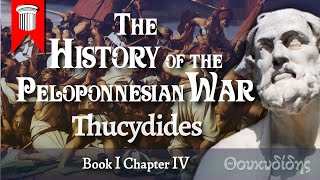 The History of the Peloponnesian War by Thucydides Book I Chapter IV [upl. by Aiak]