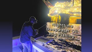 Nighttime Deepwater Oil Rig Fishing [upl. by Anilev]