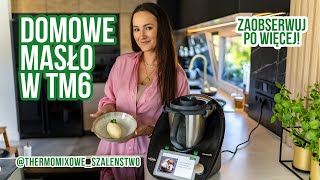 Domowe masło w THERMOMIX TM6 [upl. by Airdni]