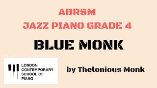 Blue Monk Thelonious Monk Grade 4 ABRSM Jazz Piano A2  played by Biba [upl. by Aseuqram]