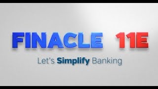 Finacle 11E Advanced universal banking solution to simplify transformation [upl. by Ongun949]