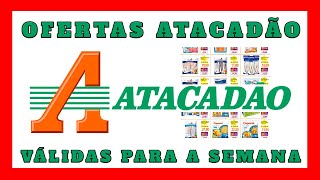 ATACADÃO OFERTAS E PROMOÇÕES OFERTA E PROMOÇÃO ATACADAO COMPRAS MÊS [upl. by Aicila45]