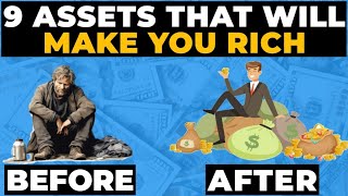 9 Assets That Will Make You Rich [upl. by Corri]