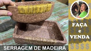 DIY  COMO FAZER CESTAS COM SERRAGEM DE MADEIRA  FAÇA E VENDA [upl. by Duong]