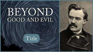 What Beyond Good and Evil Means  Beyond Good and Evil Title [upl. by Ioj]