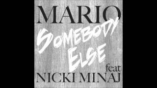 Somebody Else ft Nicki Minaj amp Chris Brown  Mario [upl. by Ailerua]