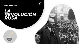 LA REVOLUCIÓN RUSA  Resumen en 2 minutos  Historia [upl. by Alverta]