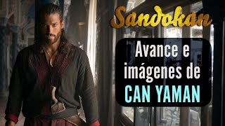 SANDOKAN Avance e imágenes de CAN YAMAN [upl. by Ela149]