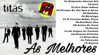 Titãs  As Melhores Álbum Completo [upl. by Eimmaj]