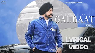 Galbaat Lyrical Video Satkar Sandhu  Latest Punjabi Song 2024  Angel Records  New Punjabi Song [upl. by Gillmore]