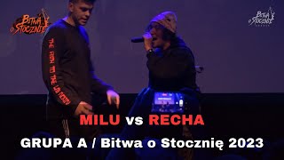 MILU vs RECHA  GRUPA A  BITWA O STOCZNIĘ 2023 [upl. by Lynette]