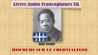 Aimé Césaire  Discours sur le colonialisme [upl. by Sarine]