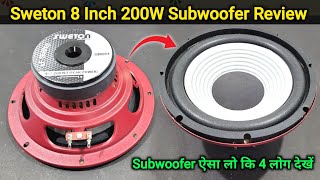 Sweton 200W 8 inch Subwoofer Review And Testing  Sweton Speakers  You Like Electronic [upl. by Eignav]