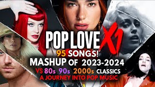 PopLove X1  A Mashup Journey ♫ 20232024 Vs 90s 2000s Classic Hits by Robin Skouteris [upl. by Nalla686]