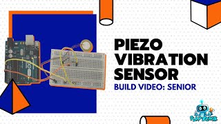 12 Arduino Science Projects  Piezo Vibration Sensor  Ages 10  PlayZenik [upl. by Liba553]