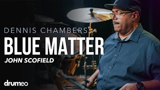 Dennis Chambers Performs “Blue Matter” by John Scofield [upl. by Geerts]