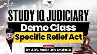 Demo class of Specific Relief Act by Vasu Dev Monga Study IQ [upl. by Irroc]