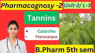 Pharmacognosy 5th sem  Tannins Resins Glycosides Iridoids  Part 2 Unit 2 B Pharma [upl. by Sisson968]