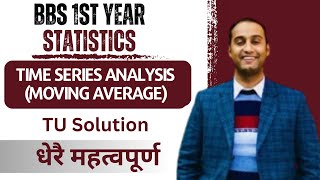 Moving Average  Time Series Analysis  BBS 1st Year Statistics in Nepali  TU Solution Gurubaa [upl. by Kinom]