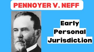 Civ Pro 101 Personal Jurisdiction in Pennoyer v Neff Explained [upl. by Jarrid]