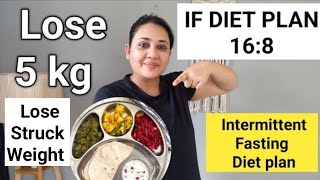 Intermittent fasting diet plan for Weight loss  INDIAN VEGETARIAN IF DIET PLAN TO LOSE WEIGHT AT 🏛️ [upl. by Ljoka]