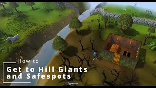 How To Get to Hill Giants and Safespots OSRS [upl. by Estes474]