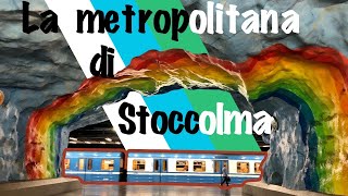 LE STAZIONI DELLA METROPOLITANA DI STOCCOLMA 🇸🇪  la galleria darte più lunga del mondo 🚆 [upl. by Sirromal]