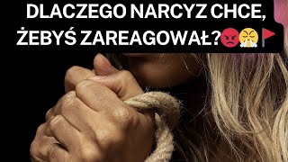 NARCYZ👉DLACZEGO NARCYZ CHCE ŻEBYŚ ZAREAGOWAŁ😡😤🚩 narcyz socjopata psychopata [upl. by Oliric833]