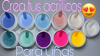 haz tus propios acrílicos de colores cómo hacerlo acrílico de color FACIL [upl. by Rusert]