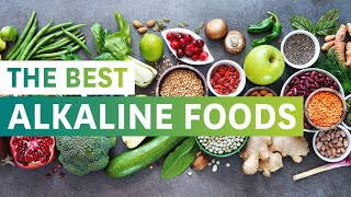 The Best Alkaline Foods and their Health Benefits [upl. by Borroff722]