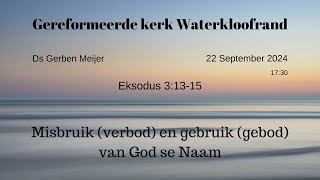 Misbruik verbod en gebruik gebod van God se Naam  GK Waterkloofrand [upl. by Sternberg]