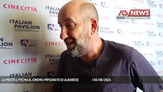 LA MOSTRA PREMIA IL CINEMA IMPEGNATO DI ALBANESE  05092024 [upl. by Akiehsal]