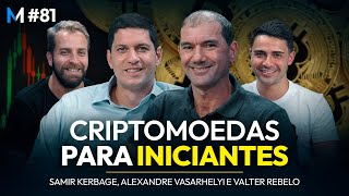 TUDO que você PRECISA saber antes investir em CRIPTOMOEDAS  Market Makers 81 [upl. by Ainej]