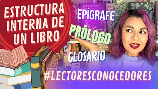 Ep2 ESTRUCTURA INTERNA DE UN LIBRO  Lectores Conocedores  Nenfelay [upl. by Hakym]