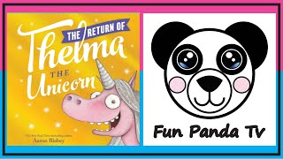 🦄THE RETURN OF THELMA THE UNICORN books read aloud [upl. by Aihsatal]