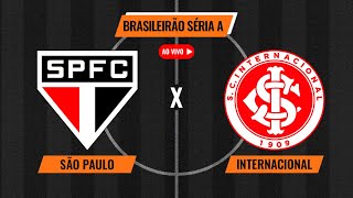 SÃO PAULO X INTERNACIONAL  TRANSMISSÃO AO VIVO DIRETO DO MORUMBIS  BRASILEIRÃO [upl. by Dunlavy]