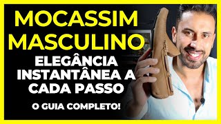 Mocassim Masculino Elegância Instantânea a Cada Passo  O Guia Completo [upl. by Rachaba]