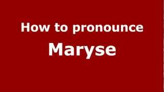 How to Pronounce Maryse  PronounceNamescom [upl. by Effy]