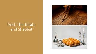 1 God The Torah and Shabbat [upl. by Eixam]