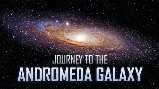 Journey to the Andromeda Galaxy 4K [upl. by Weatherley]