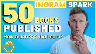 IngramSpark Income Report  How Much Money Did I Make From 50 Books [upl. by Ierdna]