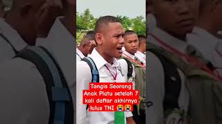 Tangis Sang Anak Piatu yang lulus tes TNI setelah 7 kali Mendaftar TNI [upl. by Aneeuq751]