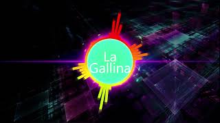 La Gallina Dj Chyky Paul Version Cumbia Swing Criollo Guacharaca Sonidera Wepa [upl. by Ttegirb]