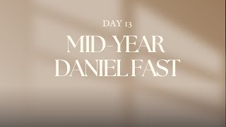 MIDYEAR DANIEL FAST DAY 13  PRAYER SESSION [upl. by Sualokcin13]