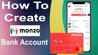 How To Create Monzo Bank Account  Create Monzo Account  Monzo Account Open  Monzo Latest Method [upl. by Pauwles180]