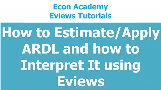 How to Estimate  apply and Interpret ARDL using Eviews [upl. by Leo]